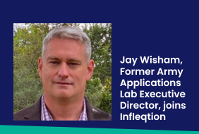 Jay Wisham, Former Army Applications Lab Executive Director, joins Infleqtion as an Advisor