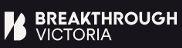 Breakthrough Victoria